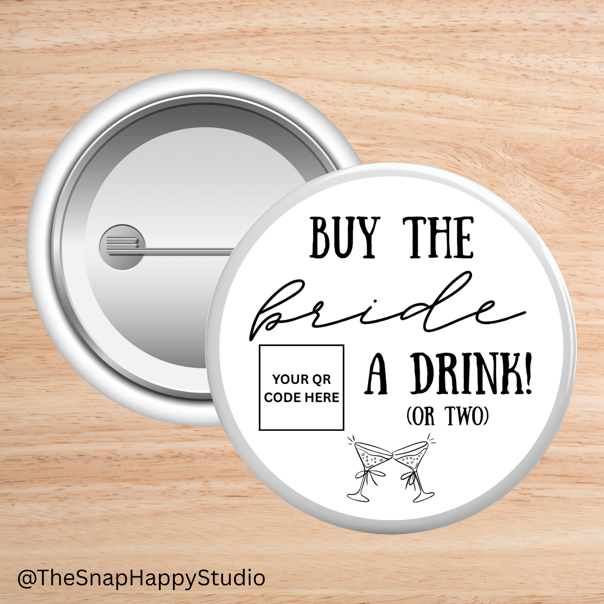 “Buy the ____ a Drink (or Two)” Bridal Party Button Pins