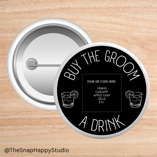 Buy the Bride (or Groom) a Drink Button Pins